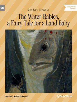 cover image of The Water-Babies, a Fairy Tale for a Land Baby